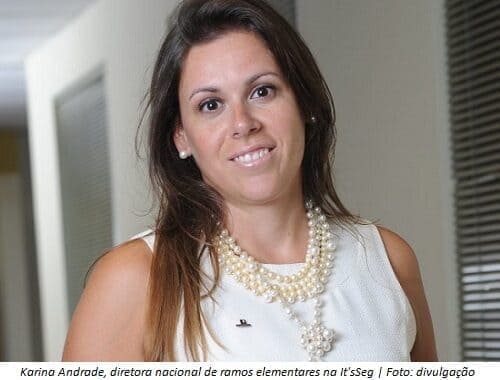 Karina Andrade, diretora nacional de ramos elementares da corretora It'sSeg